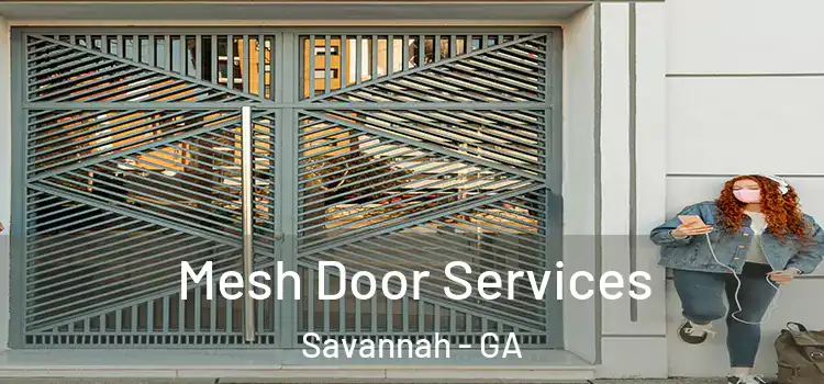 Mesh Door Services Savannah - GA